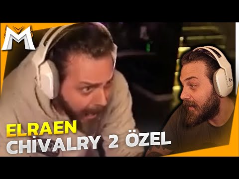 Elraenn – Chivalry 2 Özel İzliyor | Deliriyorum