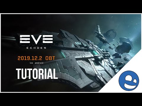 EVE Echoes – Full Tutorial Game Play (EVE Online Mobile)