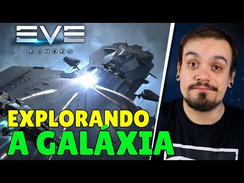 EVE ECHOES! MMO ESPACIAL COM MUITOS DETALHES, MAS O GAMEPLAY É PARA POUCOS…