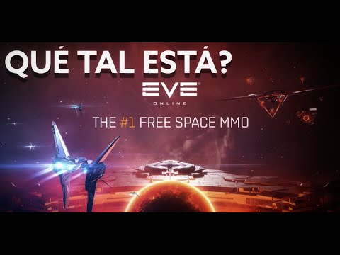 EVE ONLINE 🚀 | GAMEPLAY ESPAÑOL | QUÉ TAL ESTÁ? LES CUENTO LO BÁSICO |