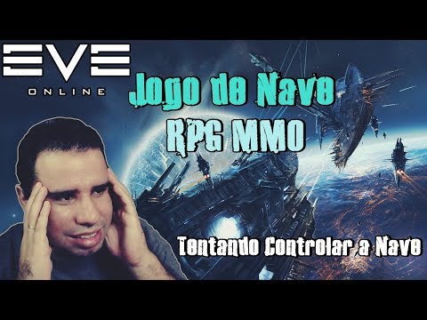 Eve Online – Jogo de Nave RPG-MMO (Tentando Controlar a Nave)
