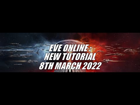EVE Online: NEW AIR Tutorial (8th March 2022)