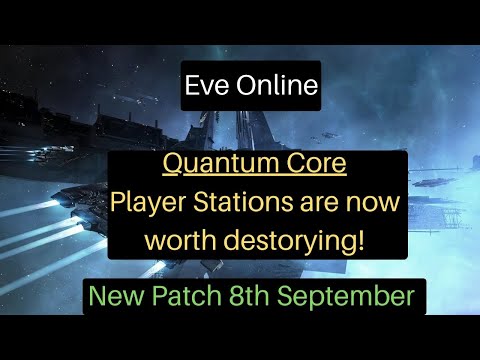 Eve Online – New Station mechanics Quantum Core POS destruction now worth it!