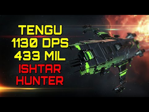Eve Online – TENGU / 1130DPS / 433MIL – ISHTAR HUNTER