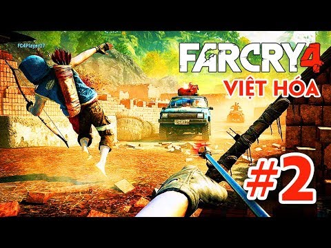 FAR CRY 4 Việt hóa #2: CUỘC CHIẾN ĐẪM MÁU BẢO VỆ DÂN LÀNG !!!