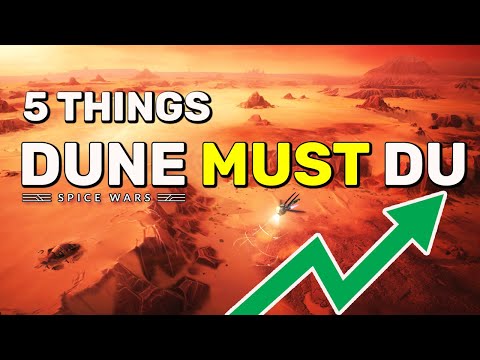 FIVE THINGS DUNE MUST DO | How Can Dune: Spice Wars Early Access Succeed?