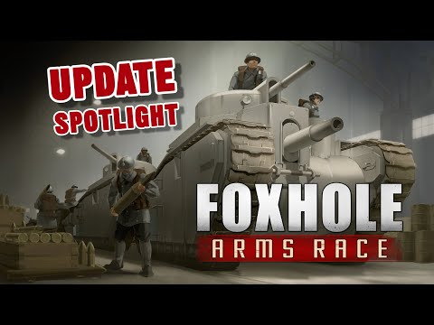 Foxhole – Arms Race Release (Major Update)