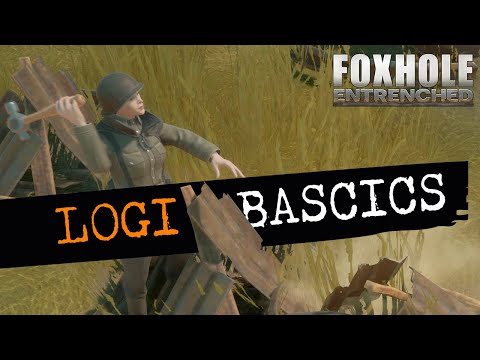 Foxhole: Basics of Logistics