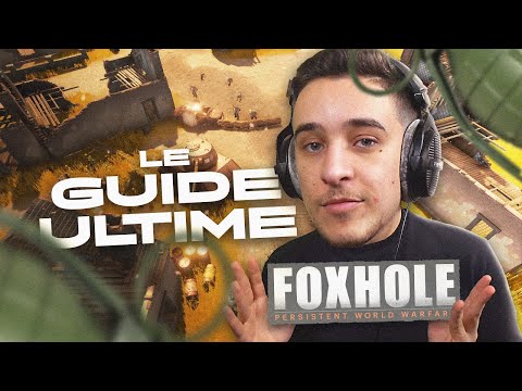 FOXHOLE: Découverte et GUIDE ULTIME! (tuto fr)