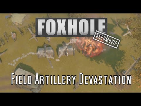 Foxhole 🎖️  Field Artillery Devastation – // Best Ingame Moments [GER/EN]