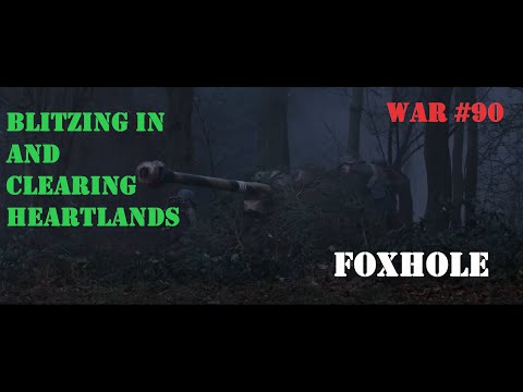 || FOXHOLE || Fighting in Heartlands, Rampart, Smelter, Tank action 82DK Operation #WAR90 #FOXHOLE