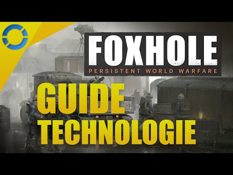 Foxhole – Guide Technologie