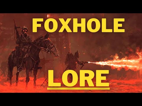 Foxhole Lore & History Explained