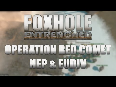 Foxhole – Operation Red Comet (NEP + EUDIV)