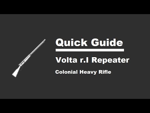 Foxhole Quick Guide to the Volta r.I Repeater (Colonial Heavy Rifle)