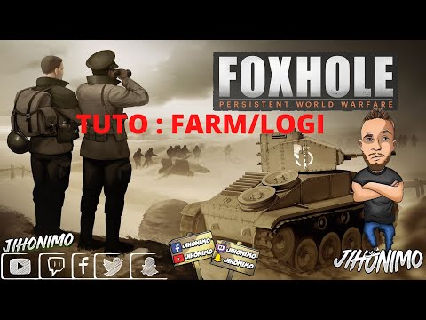 FOXHOLE : Tuto Fr FARM/LOGI/TIPS