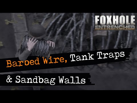 Foxhole Tutorial: Material Pallets, Sand Bags, Barbed Wire & Tank Traps