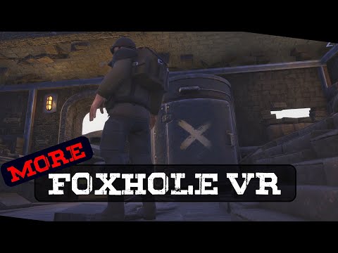FOXHOLE VR 🥽 : GAMEPLAY