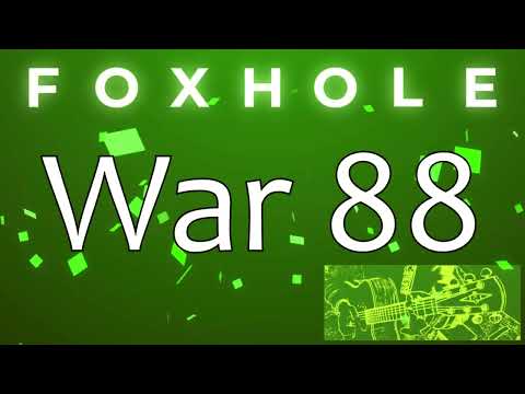Foxhole War 88 | Colonial Success in the West?