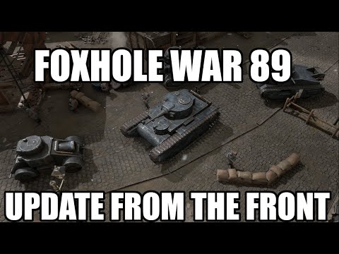 Foxhole: War 89 A Week In