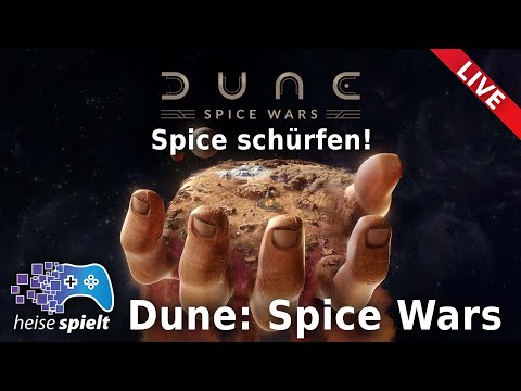 heise spielt "Dune: Spice Wars": Das NEUE Spice!