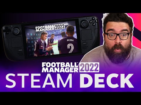 How Does FM22 Run On Steam Deck? Football Manager 2022