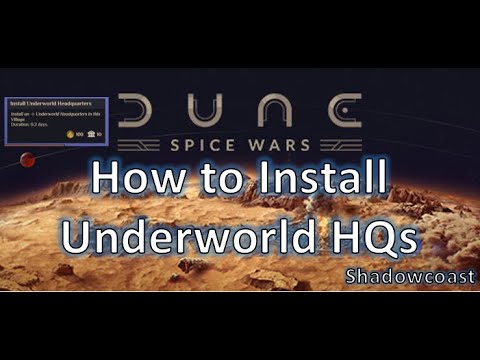 How to Install Underworld Headquarters in Dune Spice Wars!