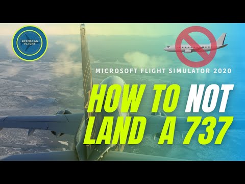 HOW TO not LAND a BOEING 737 | MICROSOFT FLIGHT SIMULATOR 2020