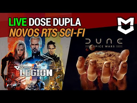 [LIVE] Dose dupla: Novos RTS SCI-FI – Crossfire: Legion & Dune Spice Wars