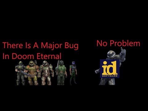 Major Doom Eternal Bugs In A Nutshell