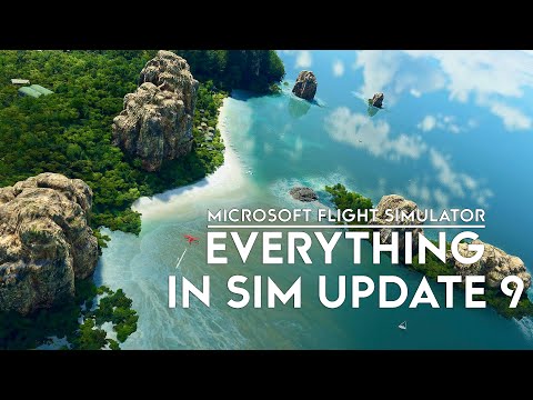 Microsoft Flight Simulator – Everything in Sim Update 9