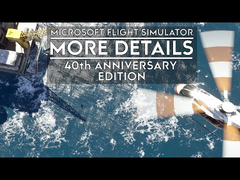 Microsoft Flight Simulator – More Details For 40th Anniversary Edition