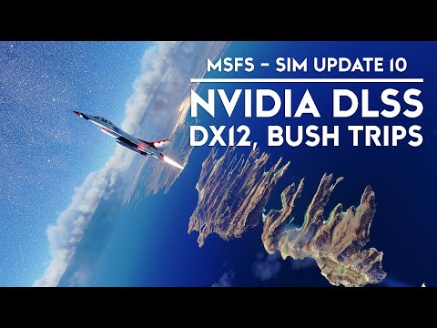 Microsoft Flight Simulator – Sim Update 10 – What Is It About?