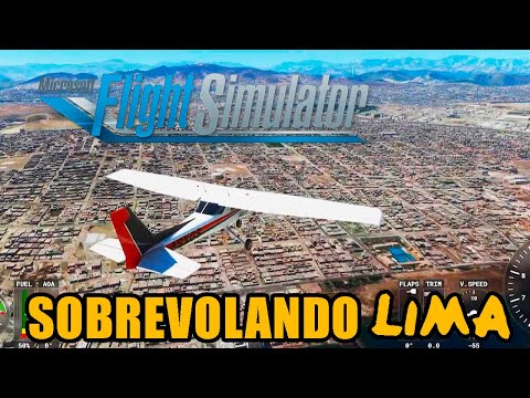 MICROSOFT FLIGHT SIMULATOR: SOBREVOLANDO MI LIMA