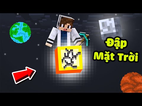 Minecraft Vinh Dám Đập Phá Mặt Trời 😱 CHUYỆN GÌ SẼ XẢY RA ĐÂY ?? CÂY CÚP ĐÀO MỌI THỨ LUÔN NÈ