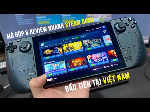 Mở hộp & Review nhanh Steam Deck đầu tiên tại Việt Nam – Máy chơi game giá 30 củ có xứng đáng?