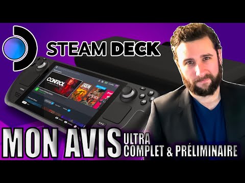 MON AVIS sur la STEAM DECK 🎮 ULTRA COMPLET & PRELIMINAIRE 🔥
