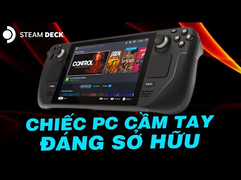 NHỮNG ĐIỀU BẠN CẦN BIẾT VỀ STEAM DECK