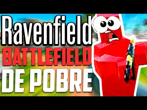 O BATTLEFIELD DE POBRE!🙃-Ravenfield