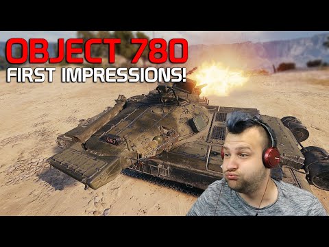 Object 780! First Impressions! | World of Tanks