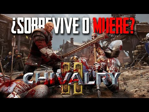 ¿SOBREVIVE O SE MUERE? | Chivalry 2 – LA REVIEW