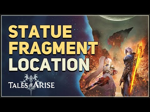 Statue Fragment Location Tales of Arise