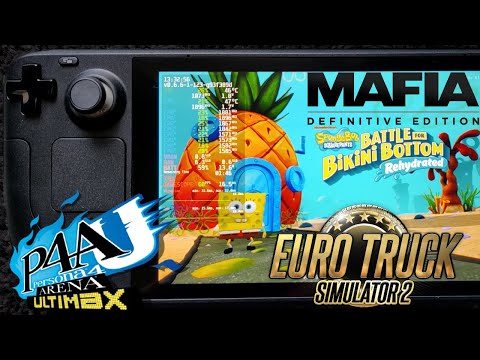 Steam Deck Performance: Persona 4 Arena Ultimax, ETS 2, Mafia DE, Spongebob Rehydrated