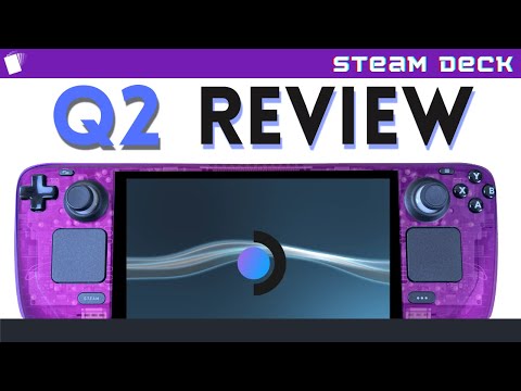 Steam Deck Q2 – Before You Buy (UPDATED INFO)