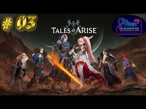 Tales Of Arise #03 | Đốn hạ Boisterous Roper | gameplay walkthrough | [Stefan Lewin]