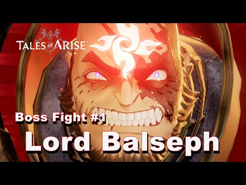 Tales of Arise Boss Fight #1 – How to Beat Lord Balseph