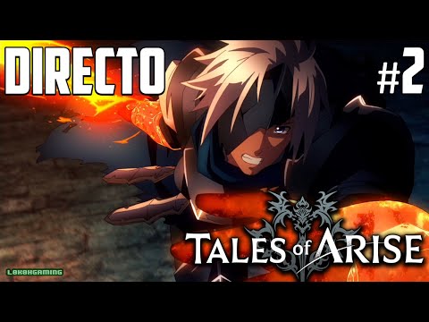 Tales of Arise – Directo #2 Español – Guía – Nuevos Compañeros – Un Jrpg Increible – PS5