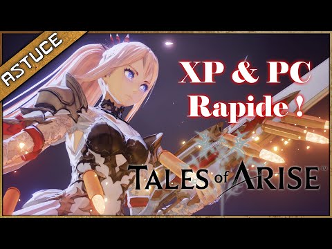 TALES OF ARISE farm XP lvl 100 et PC !