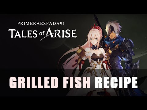 Tales of Arise: Grilled Fish Recipe Location