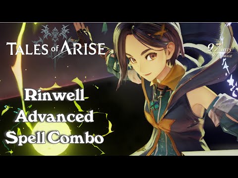 Tales of Arise – Rinwell Advanced Spell Combo